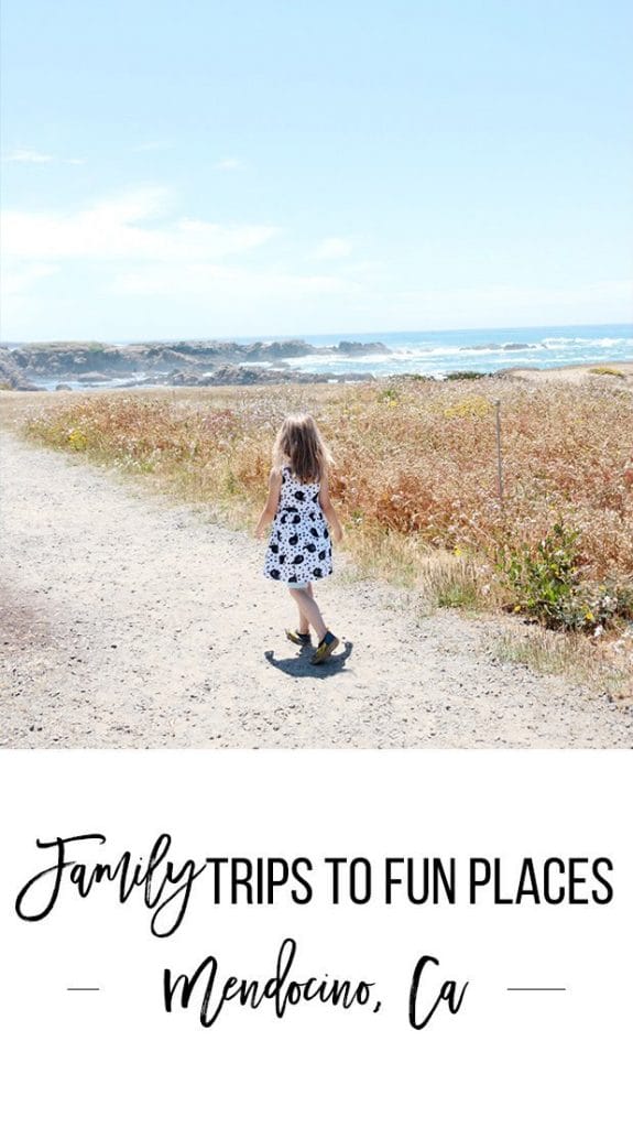 family trips to fun places — Mendocino
