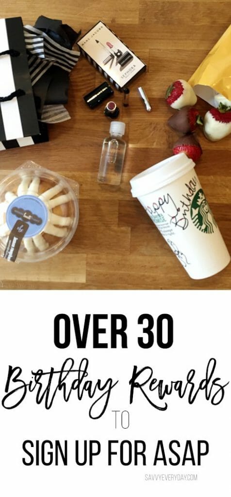 Over 30 Bday Rewards to Sign Up for ASAP