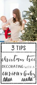 3 Tips for Christmas Tree Decorating With a Curious Baby