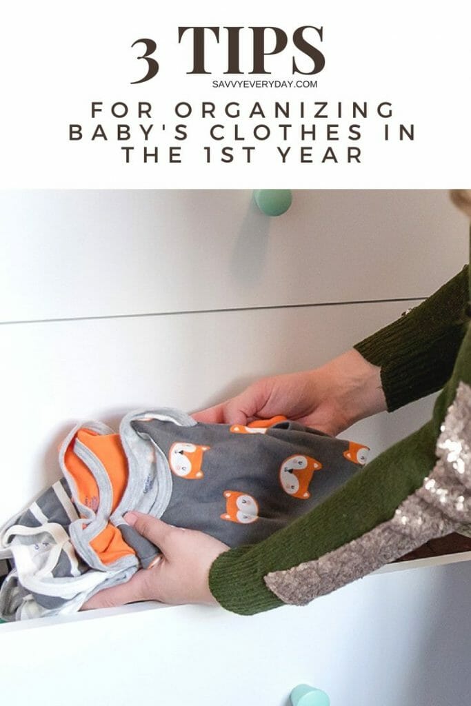 3 Tips For Organizing Baby's CLothes in the First Year