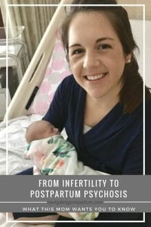 From Infertility to Postpartum Psychosis: What This Mom Wants You to Know