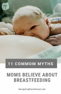 11 Breastfeeding Myths New and Veteran Moms Believe
