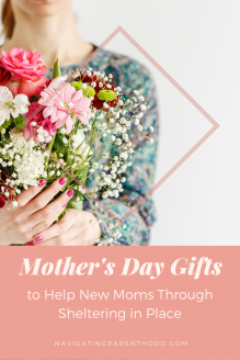Mother\'s Day Gifts to Help New Moms Through Sheltering in Place (Giveaway)