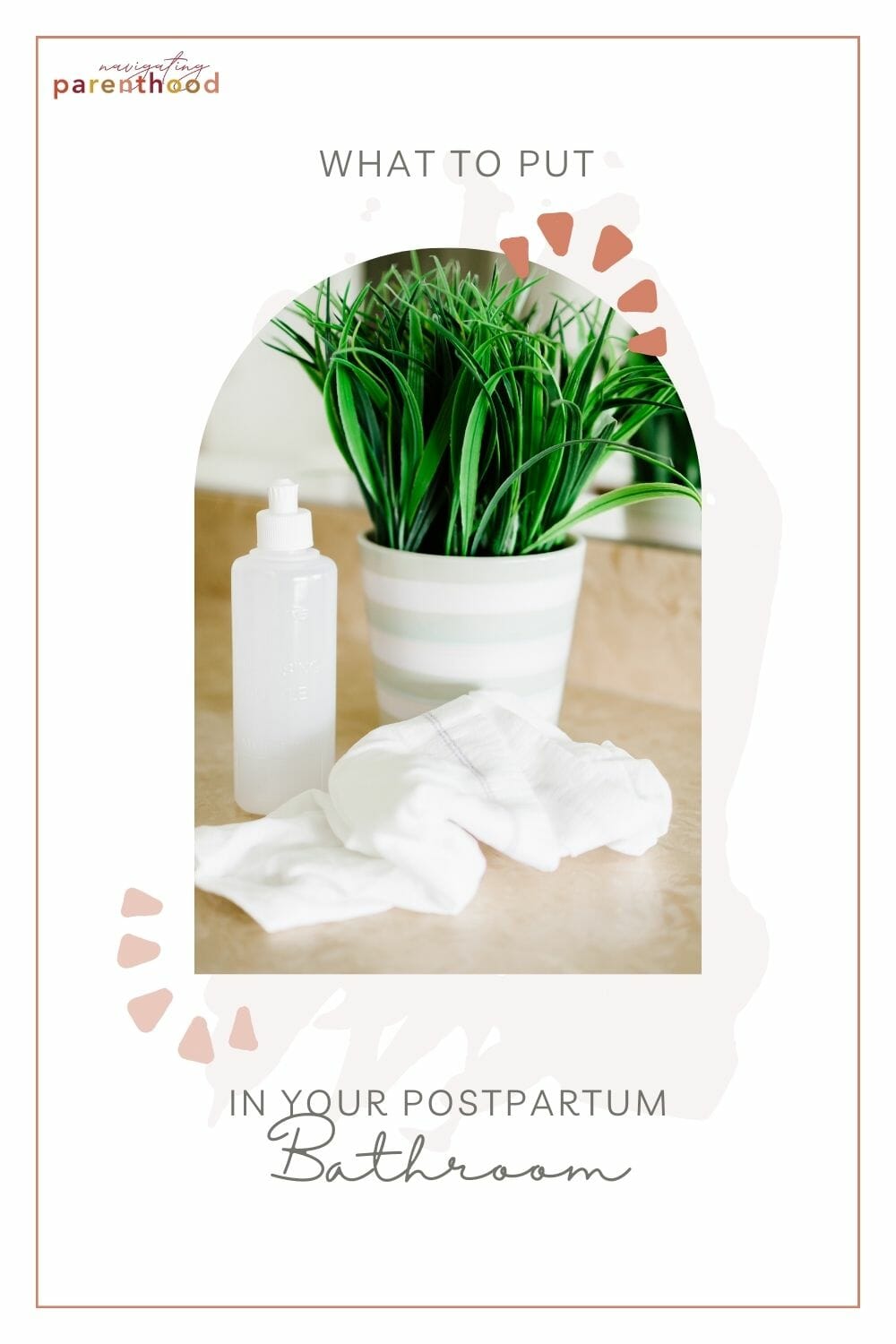 What to Put in Your Postpartum Bathroom